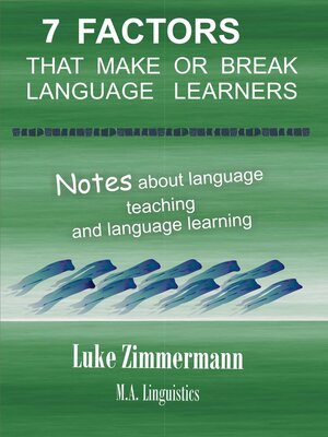 cover image of 7 Factors that Make or Break Language Learners
